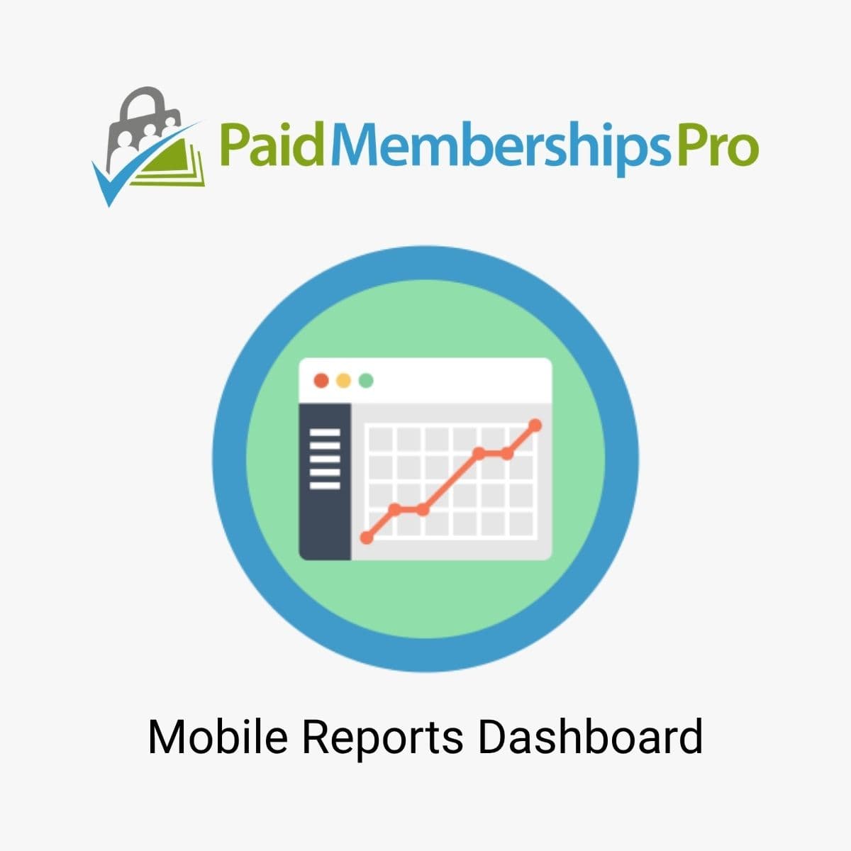 Screenshot of Paid Memberships Pro Mobile Reports Dashboard interface