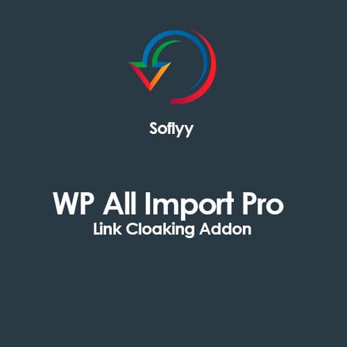 Soflyy WP All Import Pro Link Cloaking Addon Soflyy WP All Import Pro Link Cloaking Addon